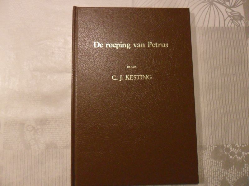 Kesting C. J. - De roeping van Petrus