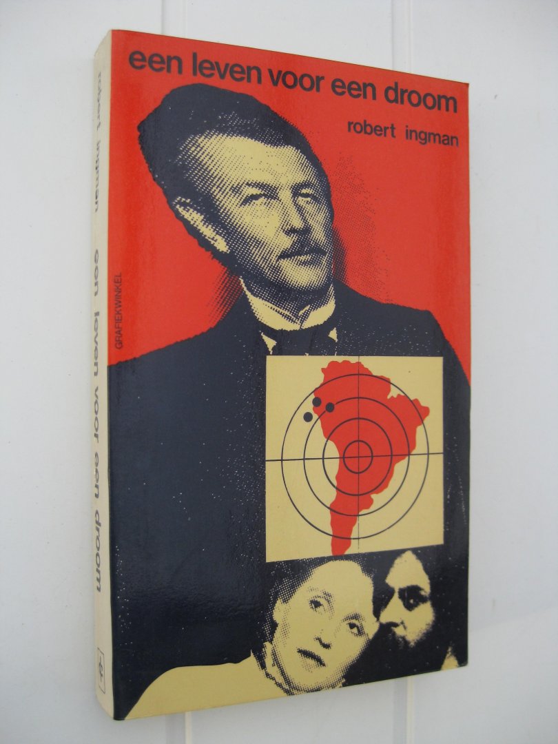 Ingman, Robert - Een leven voor een droom.