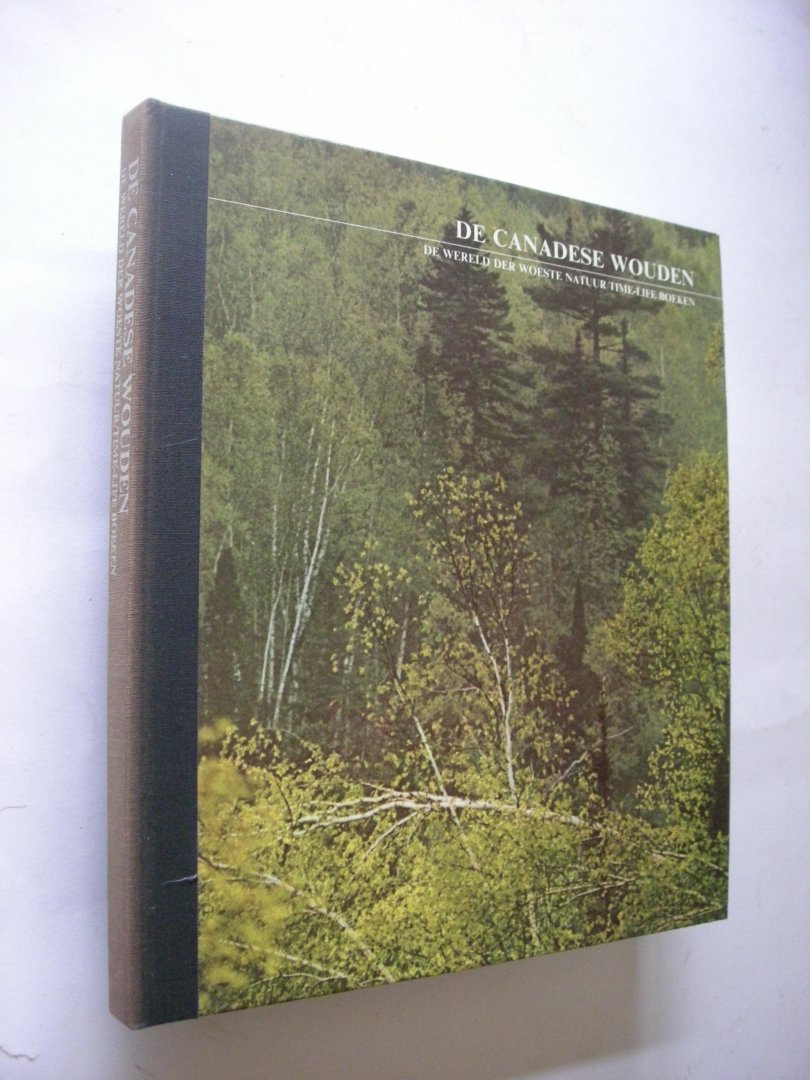 Knauth, Percy / Hillenius, Dr. D., adviseur - De Canadese wouden. De wereld der woeste natuur
