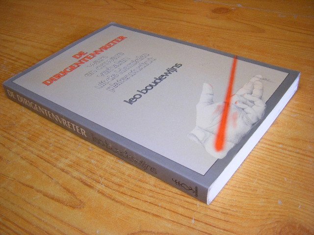 Leo Boudewijns - De dirigentenvreter, Ware en onware verhalen uit de klassieke platenstudio's