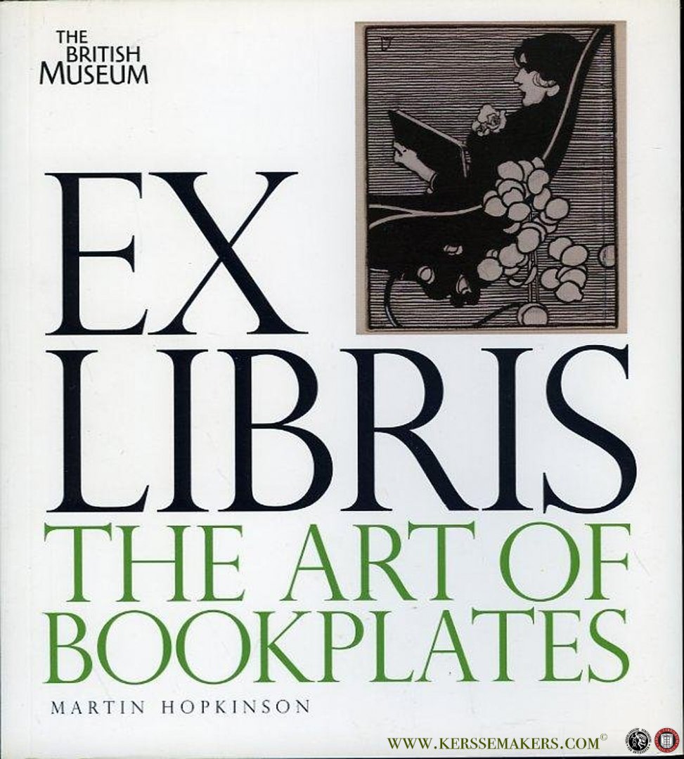 HOPKINSON, Martin - Ex Libris. The Art of Bookplates.
