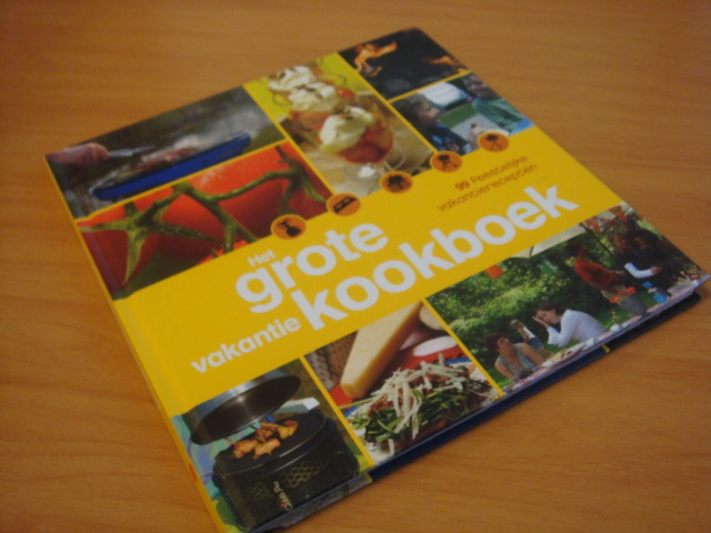 Berghout, saskia ( red) - Het Grote Vakantie Kookboek - 99 feestelijke vakantierecepten