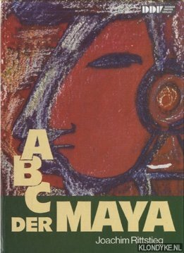 Rittstieg, Joachim - ABC der Maya