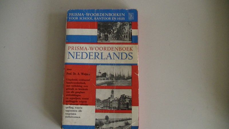 Weijnen, Dr.A. - Prisma Woordenboek Nederlands voor school,kantoor en huis