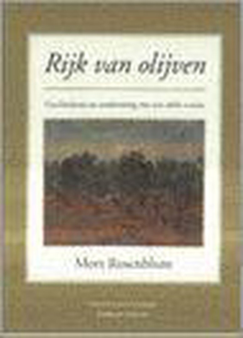 Mort Rosenblum - RIJK VAN OLIJVEN