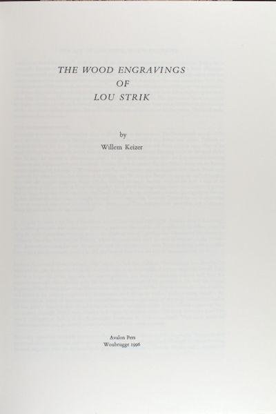 Strik, Lou - Willem Keizer. - The wood engravings of Lou Strik.