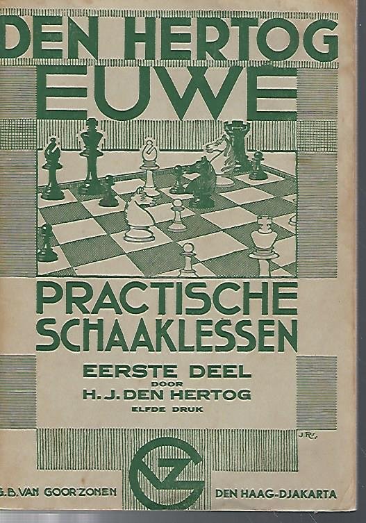 Hertog, Den - Practische schaaklessen eerste deel