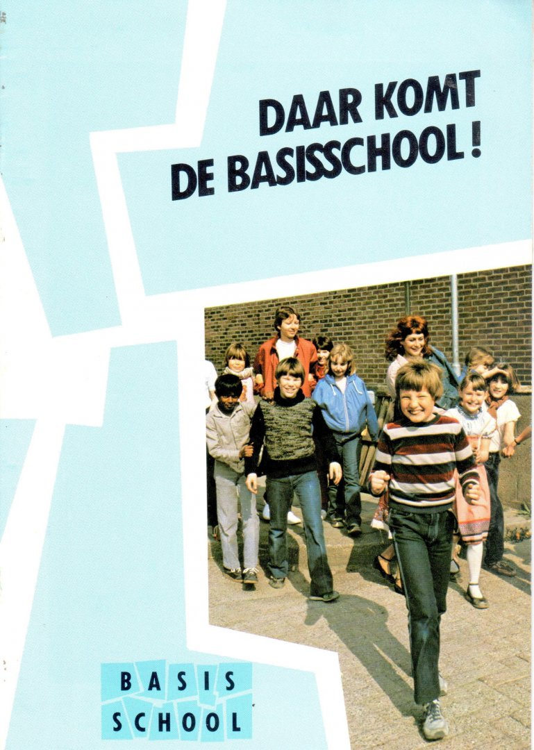 Wilt, Frans van der - Daar komt de basisschool!