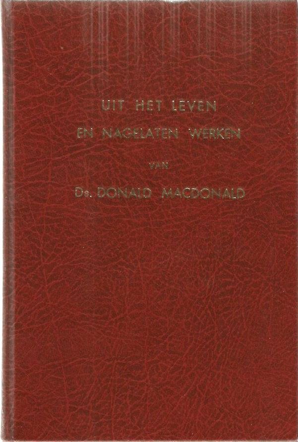 Macdonald - Uit het leven en nagelaten werken / druk 1