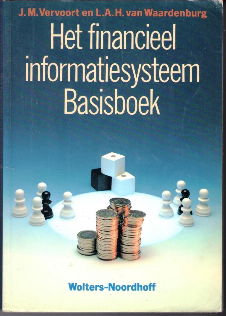 J.M. Vervoort - L.A.H. van Waardenburg - Het financieel informatiesysteem - Basisboek