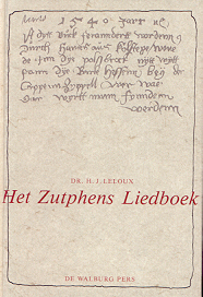 Leloux, Dr. H.J. / Scholten,  Drs. F.W.J. - Het Zutphens Liedboek (ms Weimar Oct 146)