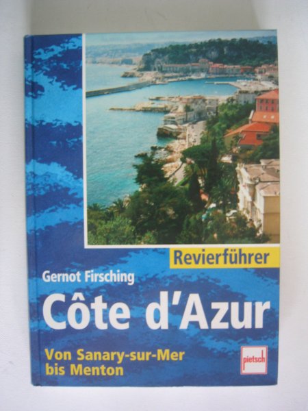 Firsching, Gernot - Revierfuhrer Cote d 'Azur - von Sanary-sur-Mer bis Menton