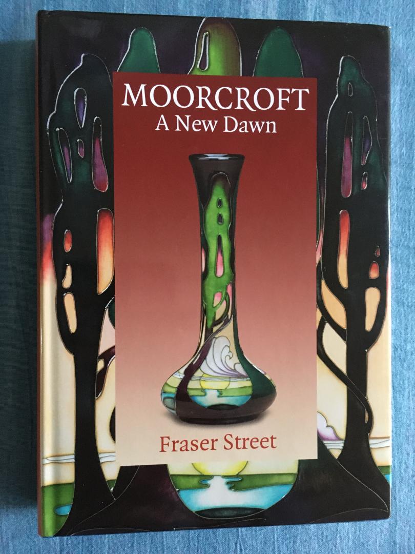 Street, Fraser - Moorcroft. A New Dawn.