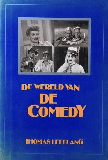 Leeflang, Thomas - De Wereld Van De Comedy / druk 1