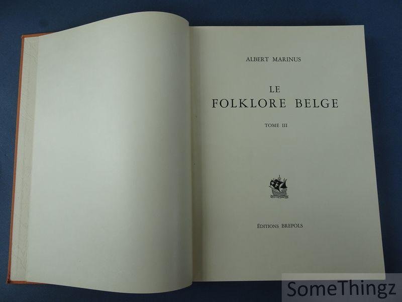 Marinus, Albert. - Le Folklore Belge. Tome III.