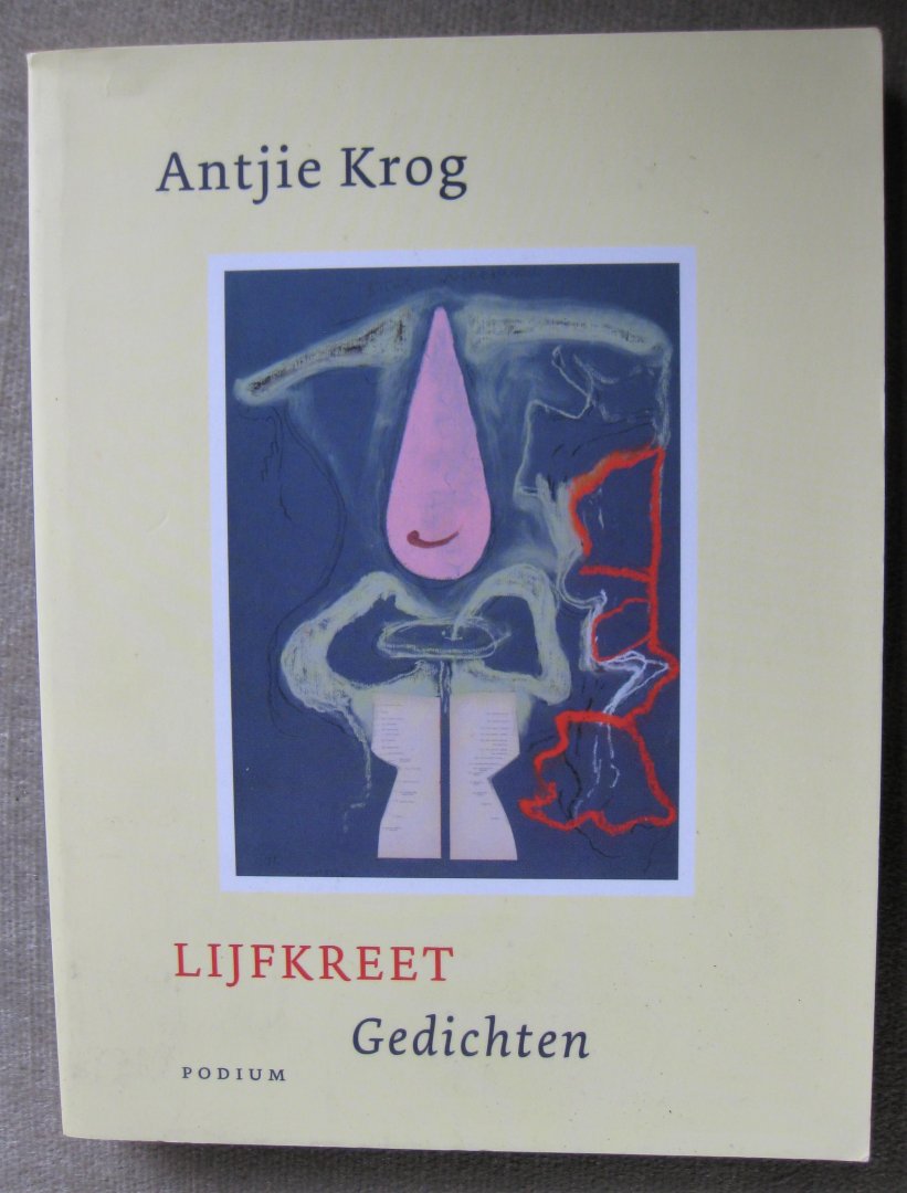 Krog, Antjie - Lijfkreet