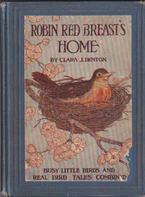 Denton, Clara J. - Robin Redbreast's Home. Illustrated by Sue Seeley
