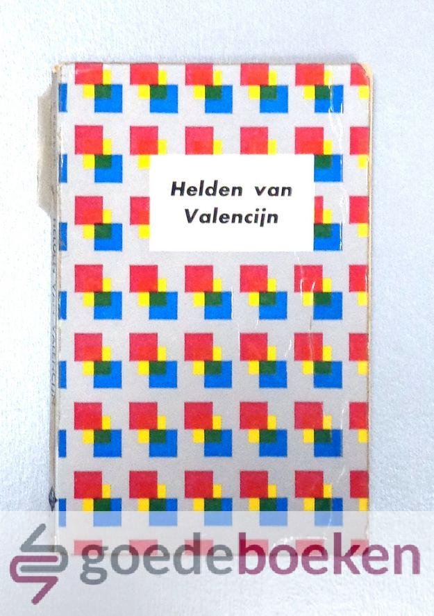 Florijn, B. - Helden van Valencijn --- Banier Pocketboeken voor de jeugd.