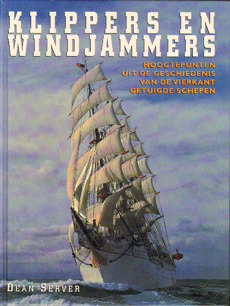 Server, Dean - Klippers en Windjammers (Hoogtepunten uit de geschiedenis van de vierkant getuigde schepen), 126 pag. hardcover, gave staat