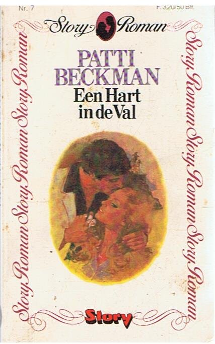 Beckman, Patti - Een hart in de val - Story Roman 7