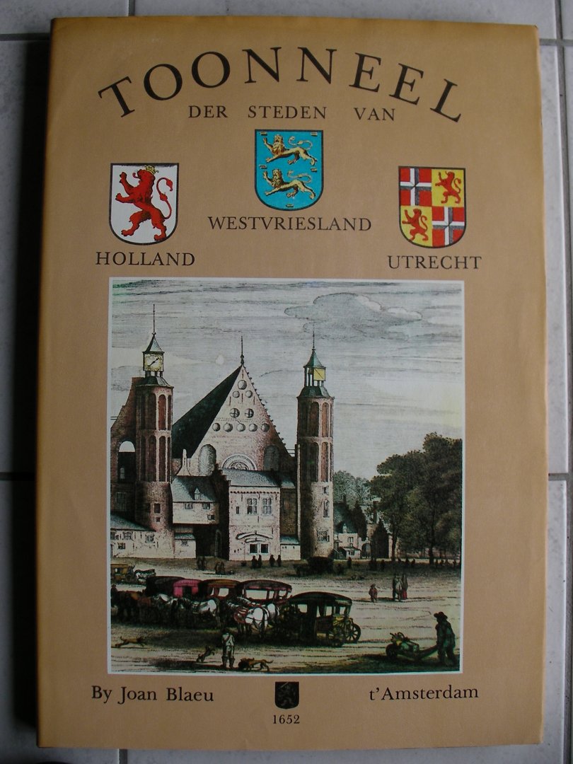 Joan Blaeu - Toonneel der steden van Westvriesland