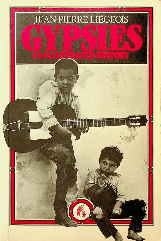 Liégeois, Jean-Pierre - Gypsies, an illustrated history
