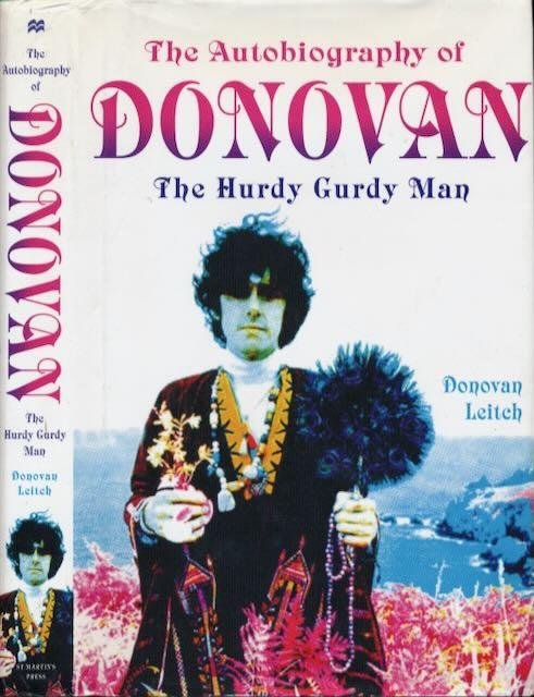 Leitch, Donovan. - The Autobiography of Donovan: The Hurdy Gurdy Man.