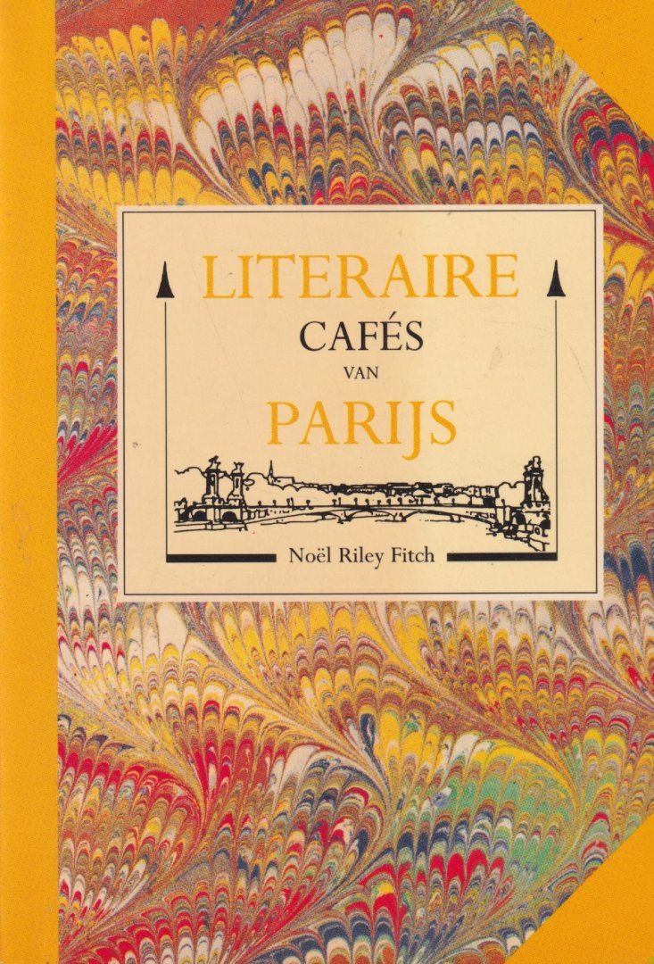 Fitch, Noe͏̈l Riley - Literaire cafes van Parijs