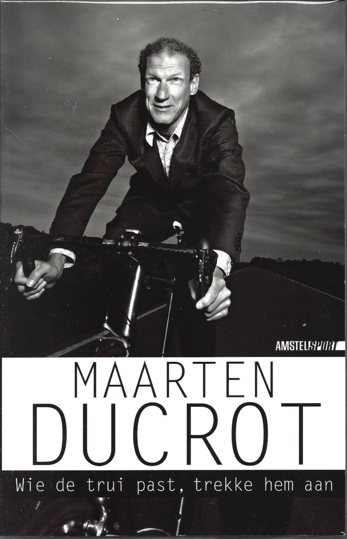 Ducrot, Maarten - Maarten Ducrot -Wie de trui past, trekke hem aan.