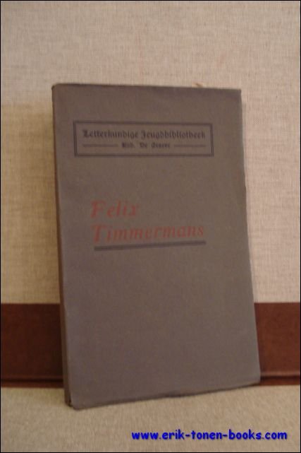 DE GRAEVE, Rob.; / Timmermans - Felix Timmermans letterkundige jeugdbibliotheek