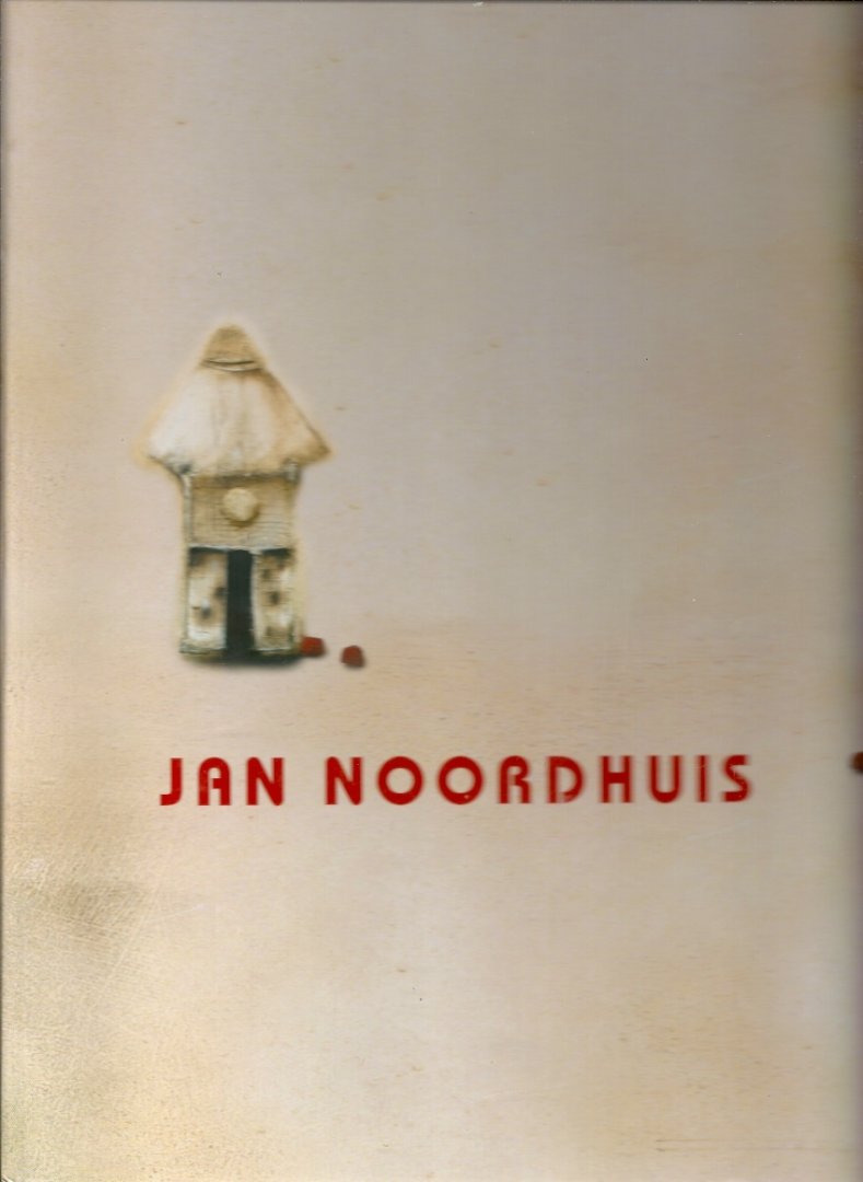 Ine Koopmans & Gerrie v.d. Veer - Jan Noordhuis -30 jaar kunstenaar