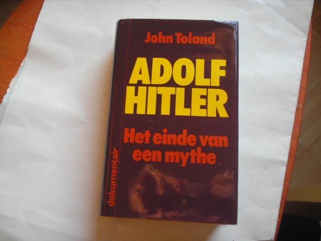 Toland, John - Adolf Hitler, het einde van een mythe