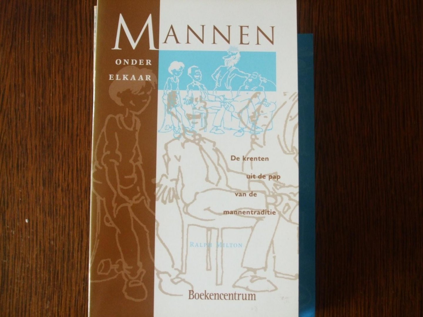 Milton, R. - Mannen onder elkaar
