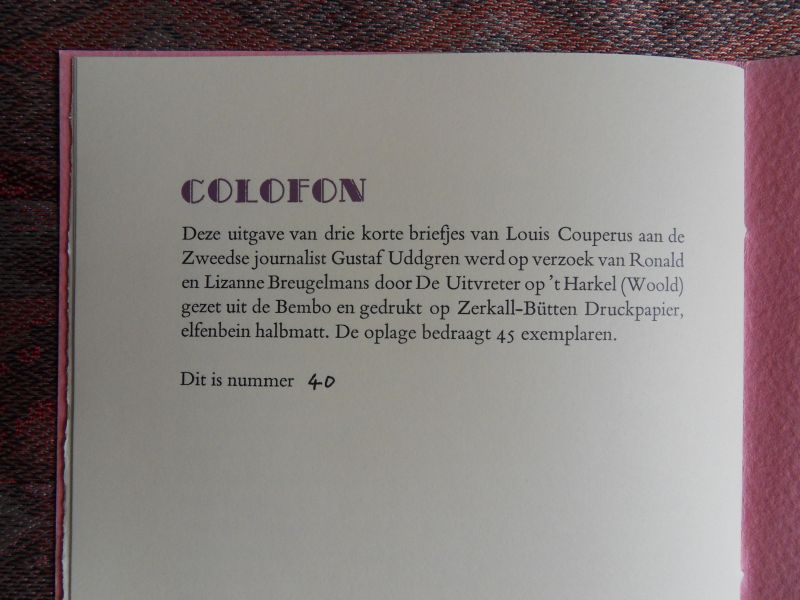 Vliet, H.T.M. van [bezorgd door en met een nawoord van] ; Couperus, Louis. - Drie Kattebelletjes van Louis Couperus uit 1892. [ Genummerd exemplaar 40 / 45 ].