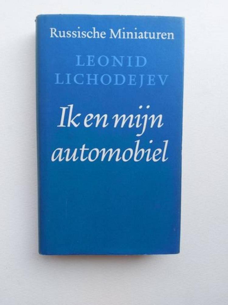 Lichodejev , L - Ik en mijn Automobiel
