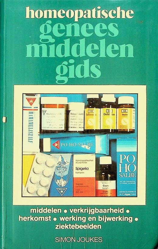 Joukes, Simon - Homeopathische geneesmiddelengids. middelen. verkrijgbaarheid. herkomst. werking en bijwerking. ziektebeelden