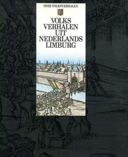 Haan, Dr. Tjaard W. R. de / Willem de Blécourt - Onze / volksverhalen: Volksverhalen uit Nederlands Limburg