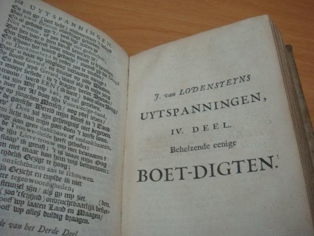 Lodensteyn, J. van - J. van Lodensteyns Uytspanningen behelzende eenige stigtelyke liederen en andere gedigten verdeeld in vier deelen met een aanhangsel