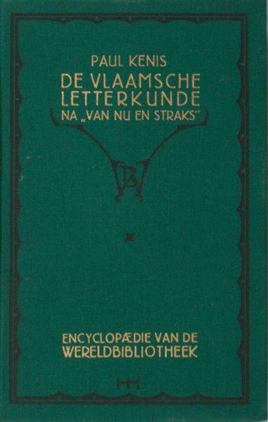 Kenis, Paul. - Een overzicht van de Vlaamsche letterkunde na "Van Nu en Straks"