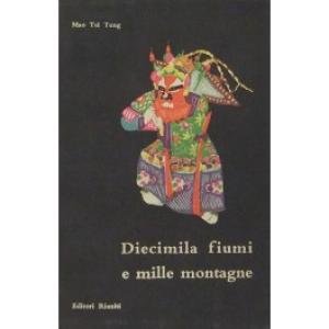 Mao Tse Tung - Diecimila fiumi e mille montagne