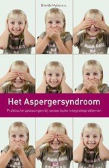 Het Aspergersyndroom - praktische oplossingen bij sensorische integratieproblemen