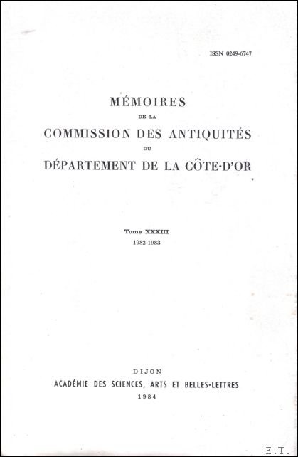 N/A. - MEMOIRES DE LA COMMISSION DES ANTIQUITES DU DEPARTEMENT DE LA COTE - D' OR.