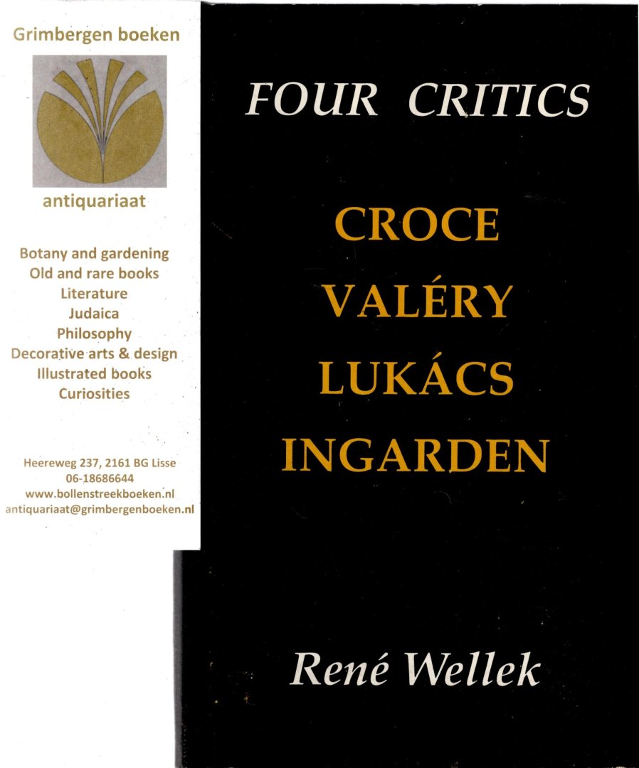 Wellek, René - Four Critics: Croce, Valery, Lukacs, Ingarden
