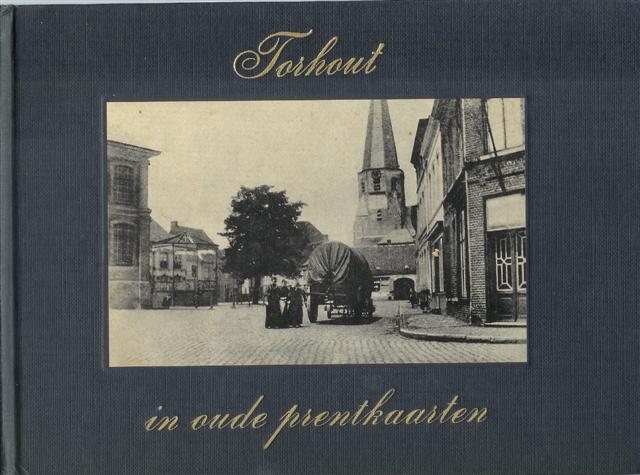 Haelewijn, Roger - Torhout in oude prentkaarten