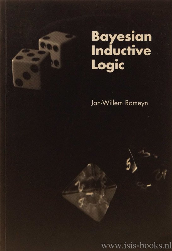 ROMEYN, J.W. - Bayesian inductive logic. Inductive predictions from statistical hypotheses.