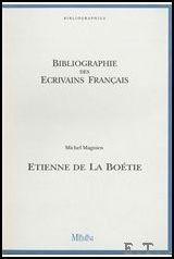 M. Magnien (ed.) - Etienne de la Boetie Bibliographie des Ecrivains Francais