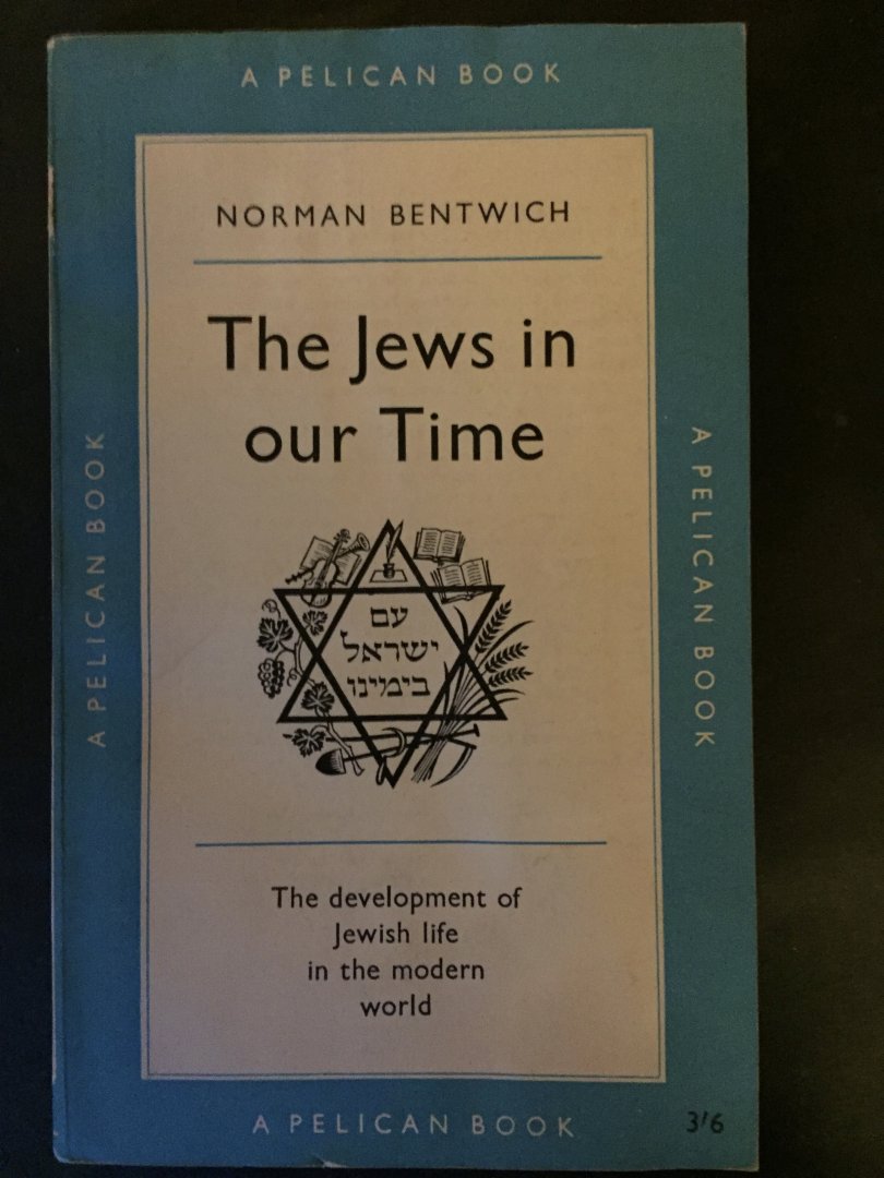 Bentwich, Norman - The Jews in our Time