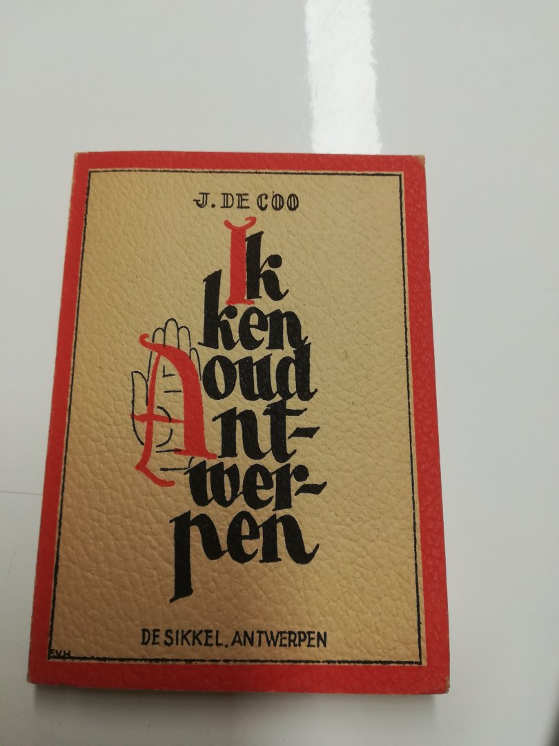 Coo, J. de - Ik ken Oud Antwerpen