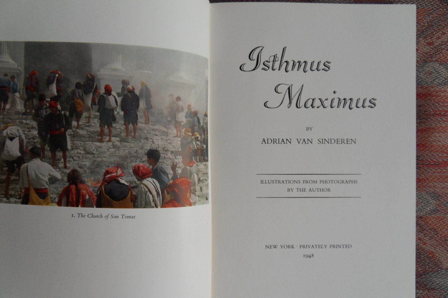 Sinderen, Adrian van. - Isthmus Maximus. [ Beperkte oplage van 625 exemplaren ].