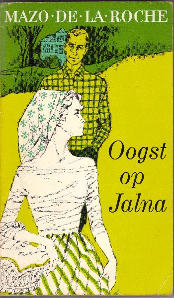 Roche, Mazo de la - Oogst op Jalna (whiteoak harvest)